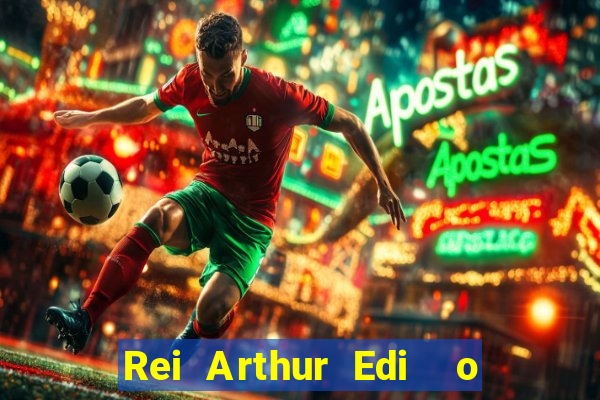 Rei Arthur Edi  o Ouro rei arthur (2004 onde assistir) rei arthur